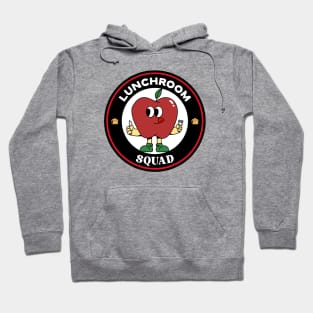 Lunchroom Squad Hoodie